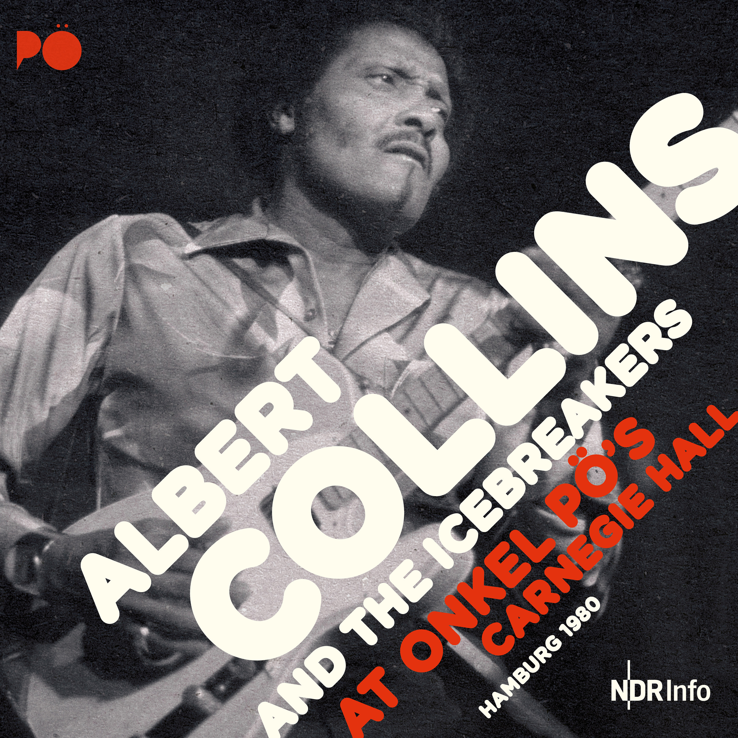Albert Collins & The Icebreakers - At Onkel Po's Carnegie Hall Hamburg [2 CD]